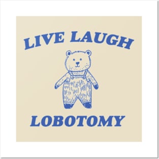 Live Laugh Lobotomy - Unisex Tee, Vintage Drawing T Shirt, Cartoon Meme Shirt, Sarcastic Tee Shirt, Unisex Posters and Art